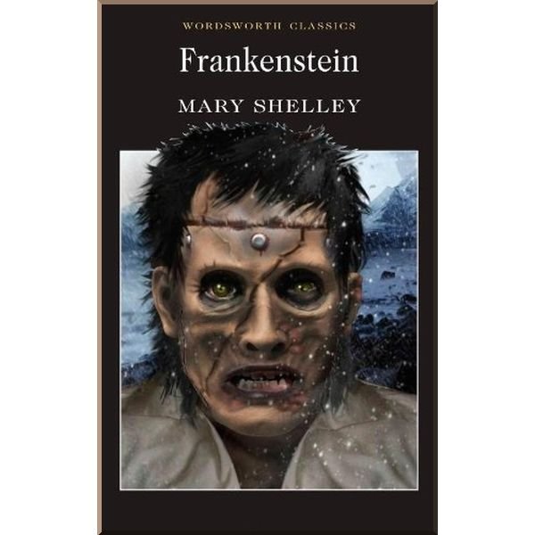 Frankenstein. (Mary Shelley)