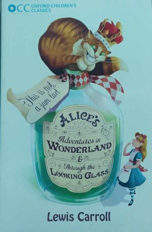 Alice's Adventures  in Wonderland and Through the Looking- Glass
