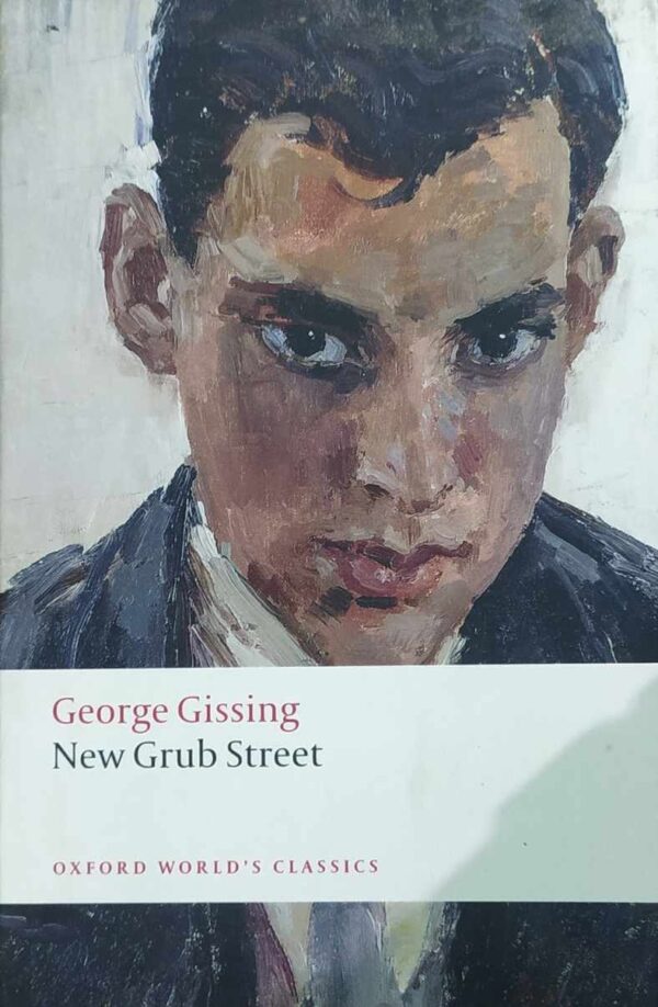 NEW GRUB STREET( Oxford  World's Classics)