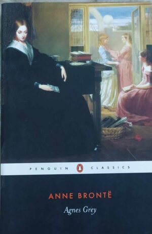 Agnes Grey (Penguin  Classics)By Anne Bronte