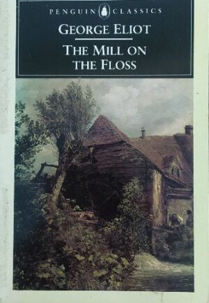 THE MILL ON THE FLOSS (PENGUIN  CLASSICS )