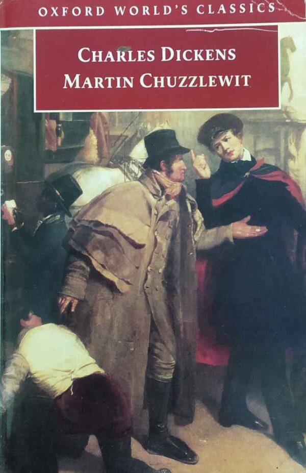 MARTIN CHUZZLEWIT ( Oxford World's  Classics )