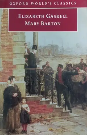 Mary Barton (oxford  world's  Classics)