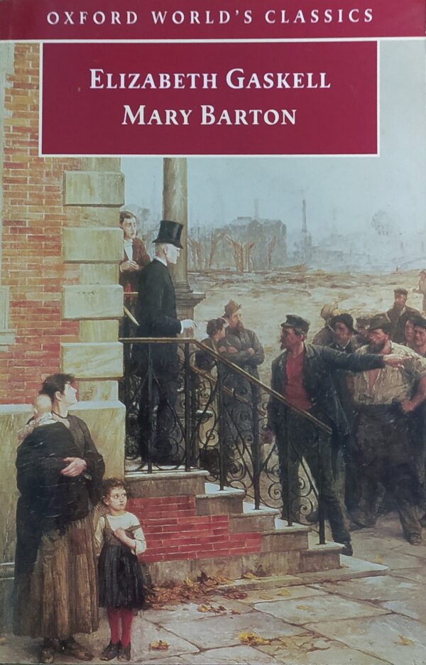 Mary Barton (oxford  world's  Classics)