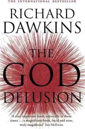 THE GOD DELUSION BY Richard Dawkins
