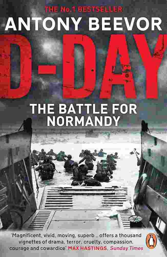 D- DAY THE BATTLE FOR NORMANDY